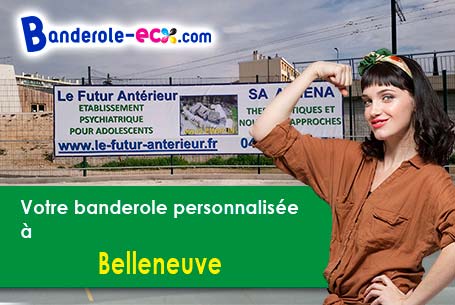 A Belleneuve (Côte-d'or/21310) commandez votre banderole personnalisée