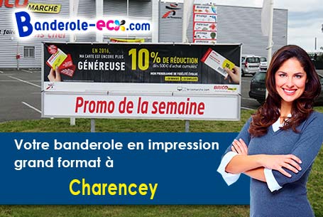 A Charencey (Côte-d'or/21690) commandez votre banderole personnalisée
