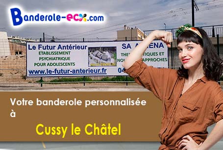 A Cussy-le-Châtel (Côte-d'or/21230) commandez votre banderole personnalisée