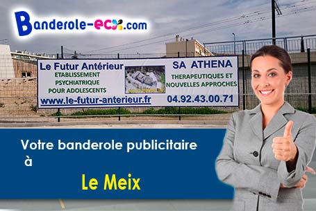 A Le Meix (Côte-d'or/21580) commandez votre banderole personnalisée