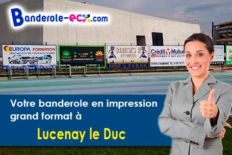 A Lucenay-le-Duc (Côte-d'or/21150) commandez votre banderole personnalisée