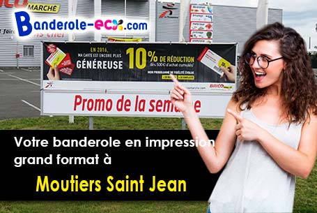 A Moutiers-Saint-Jean (Côte-d'or/21500) commandez votre banderole personnalisée