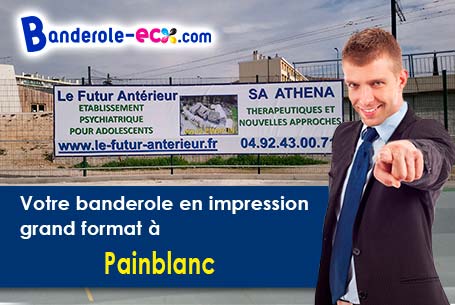 A Painblanc (Côte-d'or/21360) commandez votre banderole personnalisée