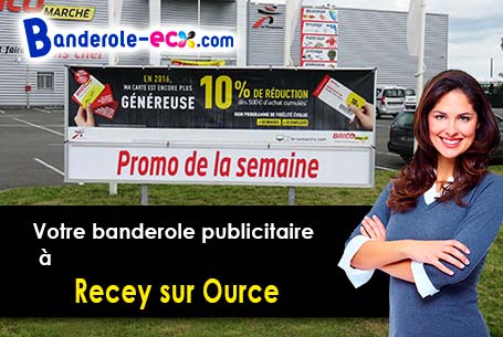 Commandez votre banderole pas cher à Recey-sur-Ource (Côte-d'or/21290)