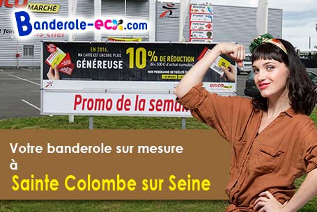A Sainte-Colombe-sur-Seine (Côte-d'or/21400) commandez votre banderole personnalisée