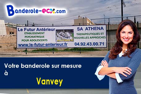 A Vanvey (Côte-d'or/21400) commandez votre banderole personnalisée