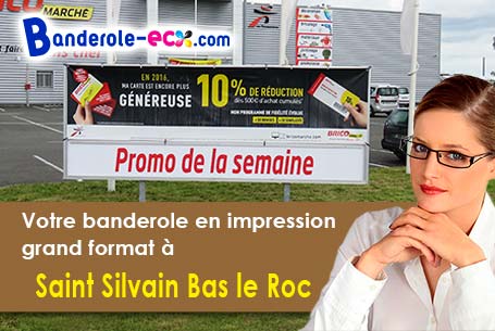 A Saint-Silvain-Bas-le-Roc (Creuse/23600) commandez votre banderole personnalisée