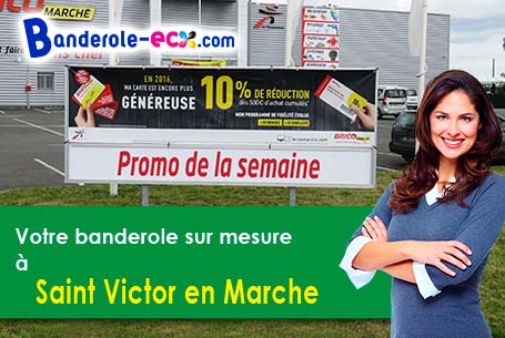 A Saint-Victor-en-Marche (Creuse/23000) commandez votre banderole personnalisée