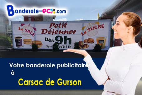 A Carsac-de-Gurson (Dordogne/24610) commandez votre banderole personnalisée