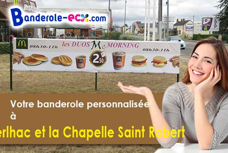 A Javerlhac-et-la-Chapelle-Saint-Robert (Dordogne/24300) commandez votre banderole personnalisée