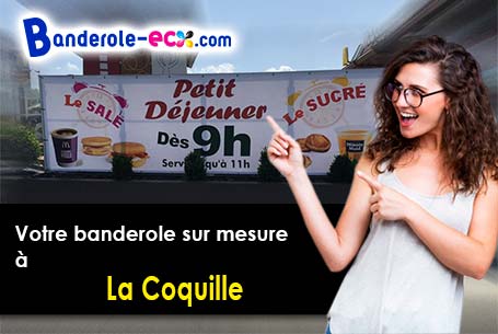 A La Coquille (Dordogne/24450) commandez votre banderole personnalisée