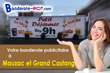 A Mauzac-et-Grand-Castang (Dordogne/24150) commandez votre banderole personnalisée