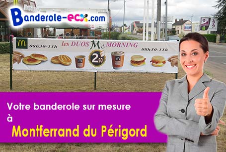 A Montferrand-du-Périgord (Dordogne/24440) commandez votre banderole personnalisée