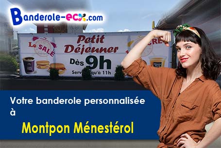 A Montpon-Ménestérol (Dordogne/24700) commandez votre banderole personnalisée