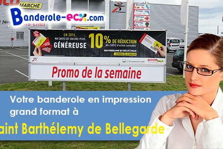 Commandez votre banderole pas cher à Saint-Barthélemy-de-Bellegarde (Dordogne/24700)