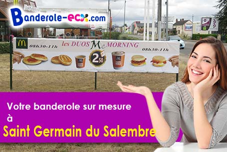 A Saint-Germain-du-Salembre (Dordogne/24190) commandez votre banderole personnalisée