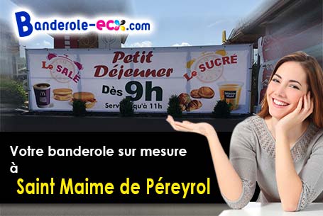 Commandez votre banderole pas cher à Saint-Maime-de-Péreyrol (Dordogne/24380)