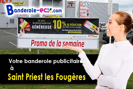 A Saint-Priest-les-Fougères (Dordogne/24450) commandez votre banderole personnalisée