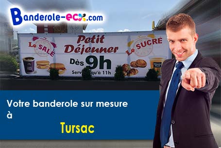 A Tursac (Dordogne/24620) commandez votre banderole personnalisée
