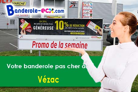 A Vézac (Dordogne/24220) commandez votre banderole personnalisée