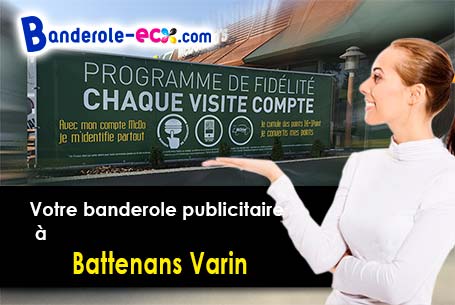 A Battenans-Varin (Doubs/25380) commandez votre banderole personnalisée