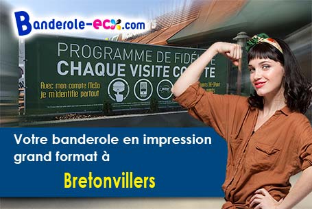 A Bretonvillers (Doubs/25380) commandez votre banderole personnalisée