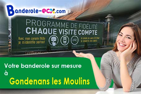 A Gondenans-les-Moulins (Doubs/25680) commandez votre banderole personnalisée