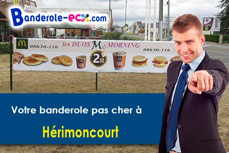 A Hérimoncourt (Doubs/25310) commandez votre banderole personnalisée