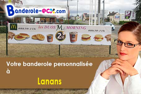 A Lanans (Doubs/25360) commandez votre banderole personnalisée