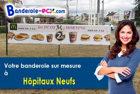 Commandez votre banderole pas cher à Hôpitaux-Neufs (Doubs/25370)