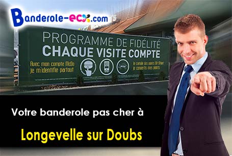 A Longevelle-sur-Doubs (Doubs/25260) commandez votre banderole personnalisée