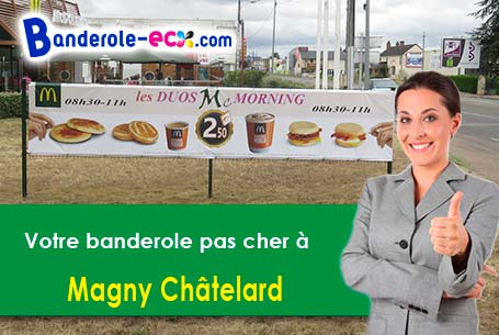 Commandez votre banderole pas cher à Magny-Châtelard (Doubs/25360)