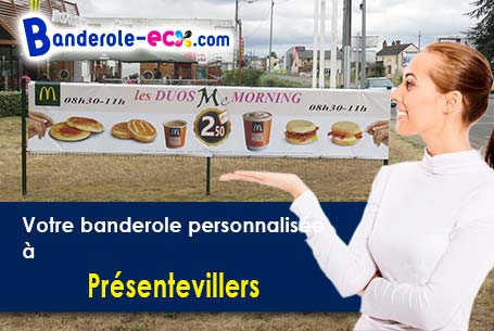 A Présentevillers (Doubs/25550) commandez votre banderole personnalisée