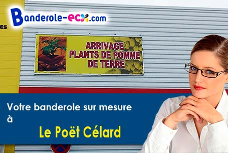 Votre banderole publicitaire sur mesure à Le Poët-Célard (Drôme/26460)