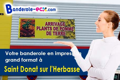 Commandez votre banderole pas cher à Saint-Donat-sur-l'Herbasse (Drôme/26260)