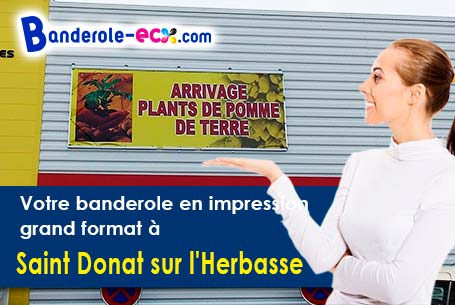 Commandez votre banderole pas cher à Saint-Donat-sur-l'Herbasse (Drôme/26260)