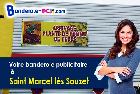 A Saint-Marcel-lès-Sauzet (Drôme/26740) commandez votre banderole personnalisée