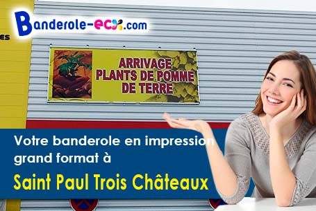 Votre banderole publicitaire sur mesure à Saint-Paul-Trois-Châteaux (Drôme/26130)