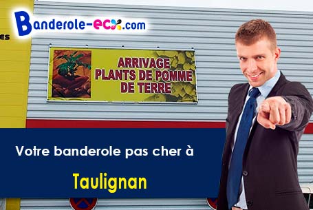 A Taulignan (Drôme/26770) commandez votre banderole personnalisée