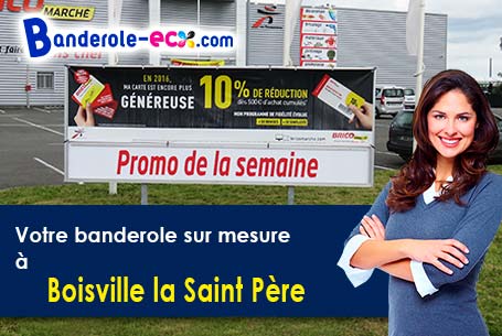 Création de votre banderole personnalisée à Boisville-la-Saint-Père (Eure-et-Loir/28150)