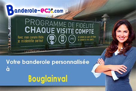 Votre banderole publicitaire sur mesure à Bouglainval (Eure-et-Loir/28130)