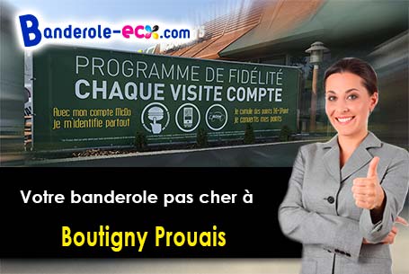 Votre banderole pas cher sur mesure à Boutigny-Prouais (Eure-et-Loir/28410)