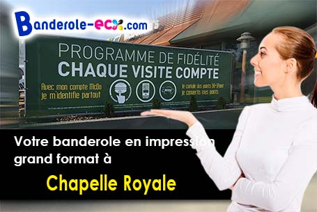 Votre banderole personnalisée sur mesure à Chapelle-Royale (Eure-et-Loir/28290)