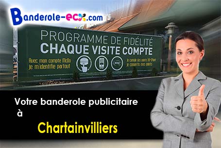 Votre banderole pas cher sur mesure à Chartainvilliers (Eure-et-Loir/28130)