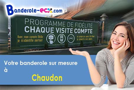 Votre banderole personnalisée sur mesure à Chaudon (Eure-et-Loir/28210)