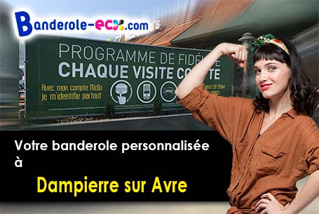 Votre banderole publicitaire sur mesure à Dampierre-sur-Avre (Eure-et-Loir/28350)