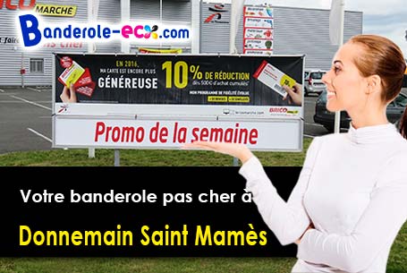 Création de votre banderole personnalisée à Donnemain-Saint-Mamès (Eure-et-Loir/28200)