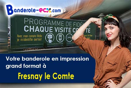 Votre banderole personnalisée sur mesure à Fresnay-le-Comte (Eure-et-Loir/28360)