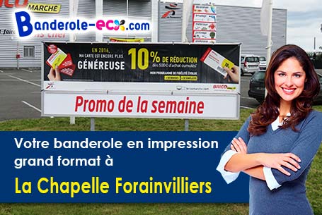 Création de votre banderole personnalisée à La Chapelle-Forainvilliers (Eure-et-Loir/28500)