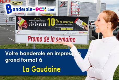 Création de votre banderole personnalisée à La Gaudaine (Eure-et-Loir/28400)